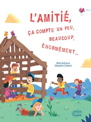 cover image of L'Amitié ça compte un peu, beaucoup, énormément...